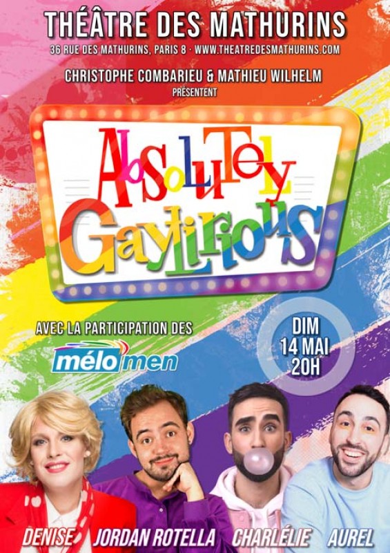 Absolutely Gaylirious : L'humour LGBT de retour le 14 mai au théâtre des Mathurins